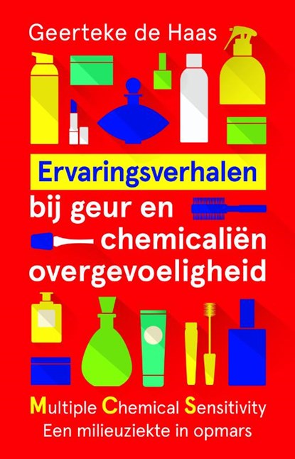 Ervaringsverhalen bij geur- en chemicaliënovergevoeligheid, Geerteke de Haas - Paperback - 9789020214345