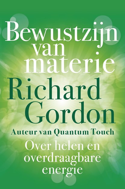 Bewustzijn van materie, Richard Gordon - Paperback - 9789020214598