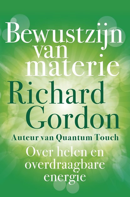 Bewustzijn van materie, Richard Gordon - Ebook - 9789020214604
