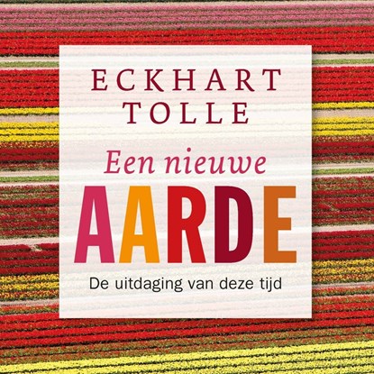 Een nieuwe aarde, Eckhart Tolle - Luisterboek MP3 - 9789020214628