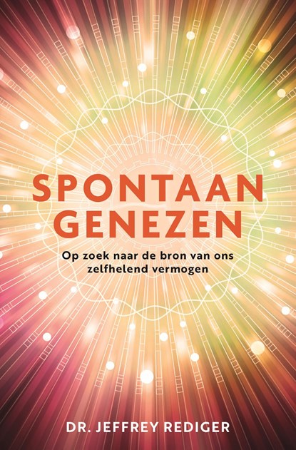 Spontaan genezen, Jeffrey Rediger - Ebook - 9789020214918