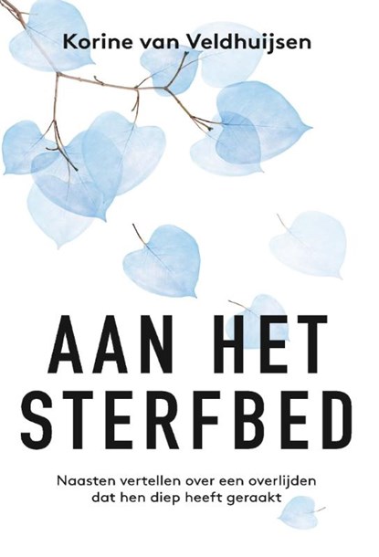 Aan het sterfbed, Korine van Veldhuijsen - Paperback - 9789020214925