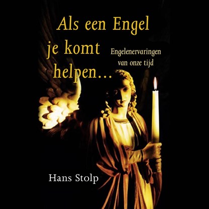 Als een Engel je komt helpen..., Hans Stolp - Luisterboek MP3 - 9789020214949