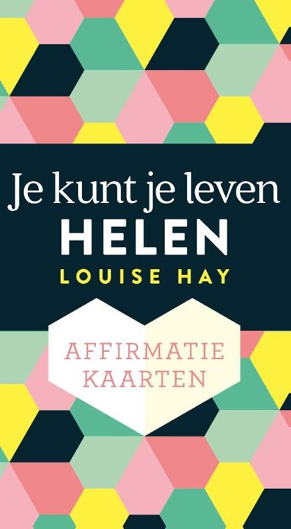 Affirmatiekaarten – Je kunt je leven helen, Louise Hay - Losbladig - 9789020215519