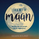 Leven met de maan | Yasmin Boland | 