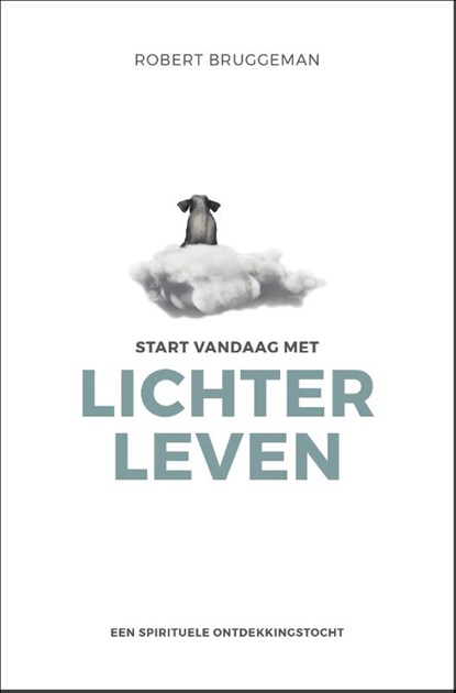 Start vandaag met lichter leven, Robert Bruggeman - Paperback - 9789020216448