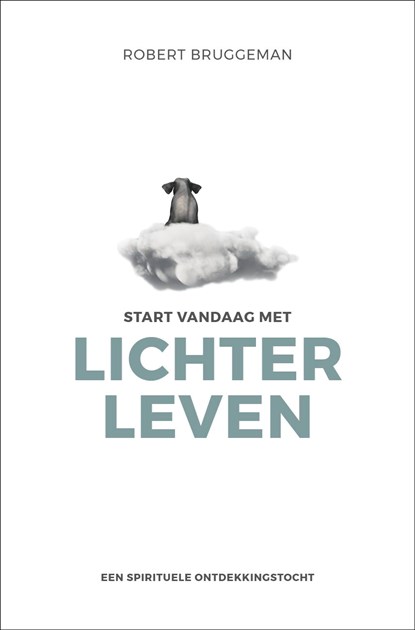Start vandaag met lichter leven, Robert Bruggeman - Ebook - 9789020216455