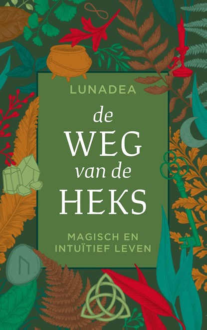 De weg van de heks, Lunadea - Ebook - 9789020216585