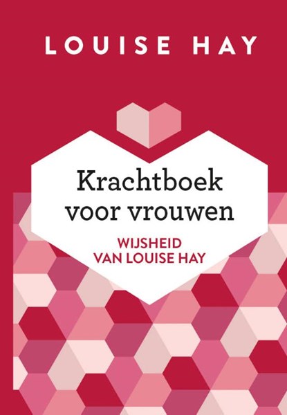 Krachtboek voor vrouwen, Louise Hay - Paperback - 9789020217049