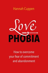 Love Phobia | Hannah Cuppen | 