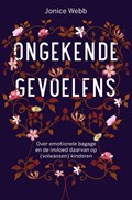 Ongekende gevoelens | Jonice Webb | 