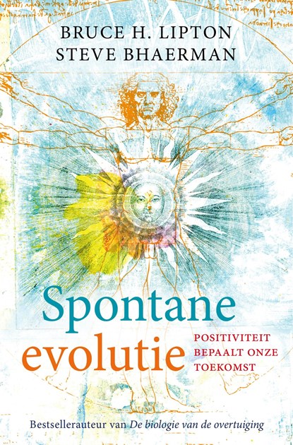 Spontane evolutie, Bruce H. Lipton ; Steve Bhaerman - Ebook - 9789020217193