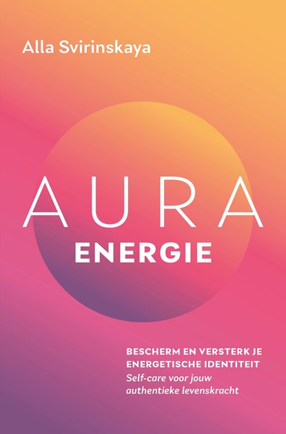 Aura-energie, Alla Svirinskaya - Ebook - 9789020217322