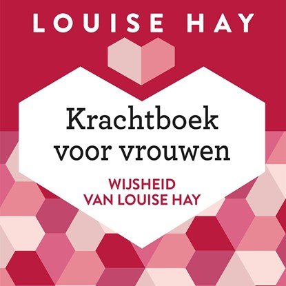 Krachtboek voor vrouwen, Louise Hay - Luisterboek MP3 - 9789020217391