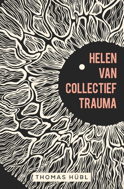 Helen van collectief trauma, Thomas Hübl - Paperback - 9789020217858