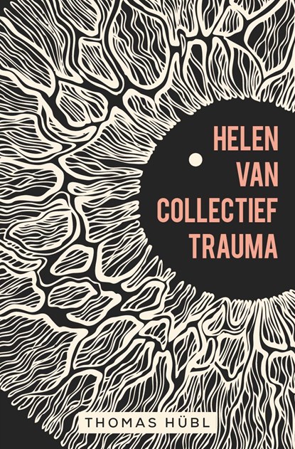 Helen van collectief trauma, Thomas Hübl - Ebook - 9789020217865