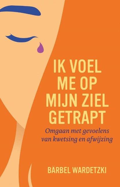 Ik voel me op mijn ziel getrapt, Bärbel Wardetzki - Paperback - 9789020217872