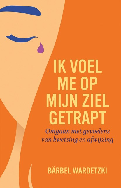 Ik voel me op mijn ziel getrapt, Bärbel Wardetzki - Ebook - 9789020217889