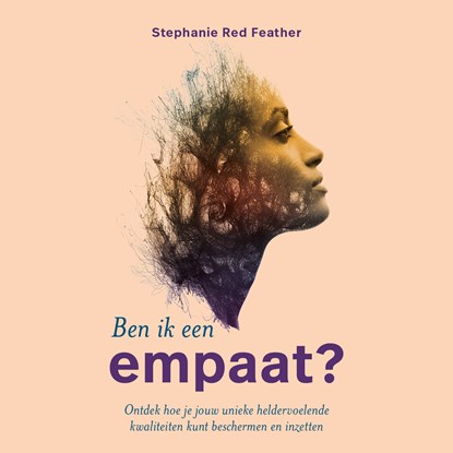 Ben ik een empaat? Deel 1 en 2, Stephanie Red Feather - Luisterboek MP3 - 9789020217896