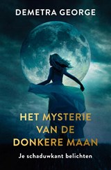Het mysterie van de donkere maan - Demetra George - 9789020218039