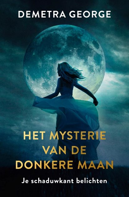 Het mysterie van de donkere maan, Demetra George - Paperback - 9789020218039