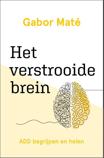 Het verstrooide brein, Gabor Maté - Paperback - 9789020218404