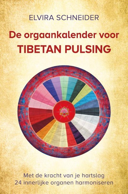 De orgaankalender voor Tibetan Pulsing, Elvira Schneider - Paperback - 9789020218800