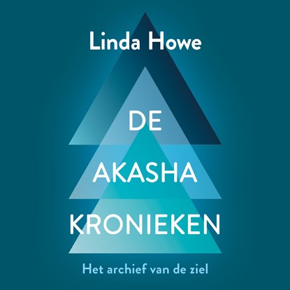 De Akasha-kronieken, Linda Howe - Luisterboek MP3 - 9789020218824