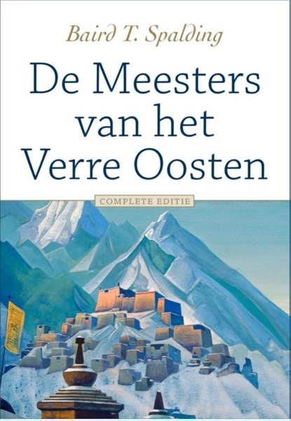 De Meesters van het Verre Oosten, Baird T. Spalding - Gebonden - 9789020218923