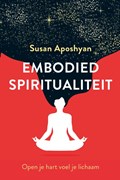 Embodied spiritualiteit | Susan Aposhyan | 