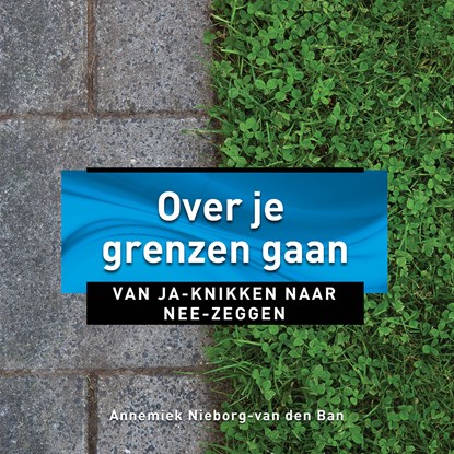 Over je grenzen gaan, Annemiek Nieborg-van den Ban - Luisterboek MP3 - 9789020219296