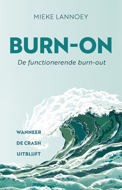 Burn-on, Mieke Lannoey - Ebook - 9789020219487