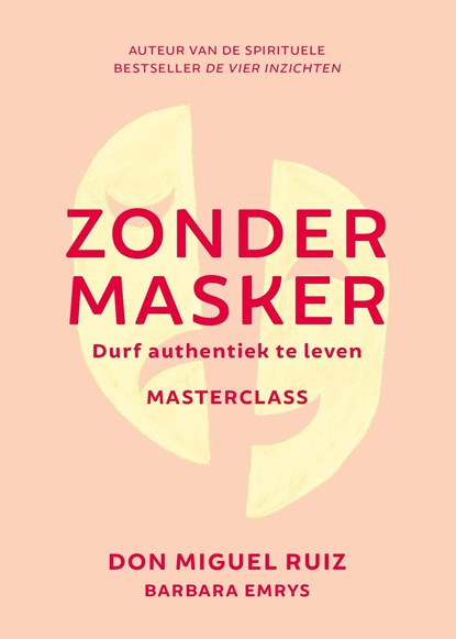 Zonder masker, Don Miguel Ruiz - Ebook - 9789020219739