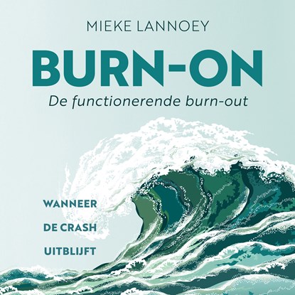 Burn-on, Mieke Lannoey - Luisterboek MP3 - 9789020219753