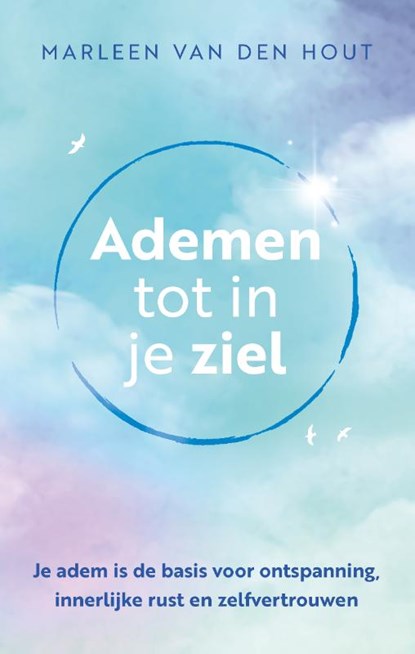 Ademen tot in je ziel, Marleen van den Hout - Paperback - 9789020220001