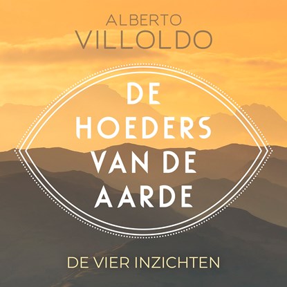 De hoeders van de aarde, Alberto Villoldo - Luisterboek MP3 - 9789020220148