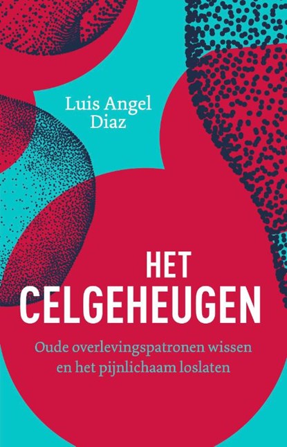 Het celgeheugen, Luis Angel Diaz - Paperback - 9789020220223