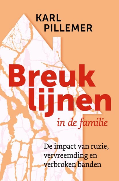 Breuklijnen in de familie, Karl Pillemer - Paperback - 9789020220247