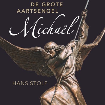 De grote aartsengel Michaël, Hans Stolp - Luisterboek MP3 - 9789020220292