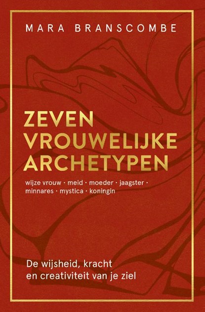 Zeven vrouwelijke archetypen, Mara Branscombe - Paperback - 9789020220711