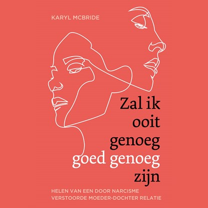 Zal ik ooit genoeg goed genoeg zijn, Karyl McBride - Luisterboek MP3 - 9789020220858