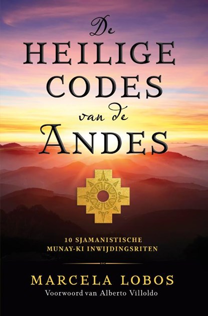 De heilige codes van de Andes, Marcela Lobos - Paperback - 9789020221312