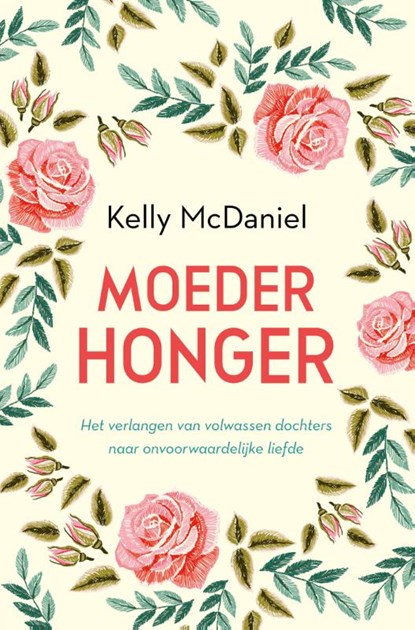 Moederhonger, Kelly McDaniel - Paperback - 9789020221558