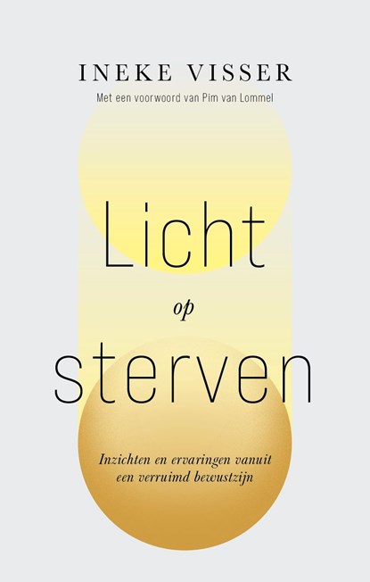Licht op sterven, Ineke Visser - Ebook - 9789020221732