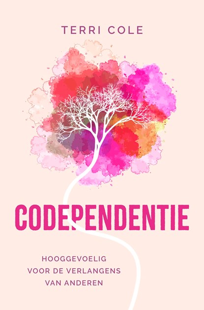 Codependentie, Terri Cole - Paperback - 9789020221749