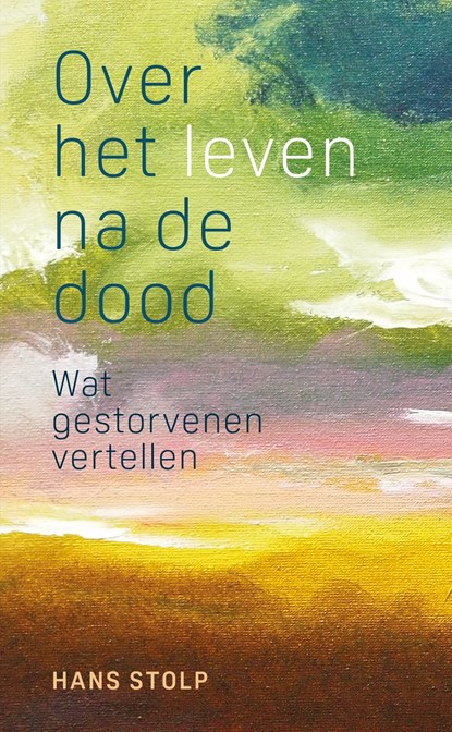 Over het leven na de dood, Hans Stolp - Ebook - 9789020221824