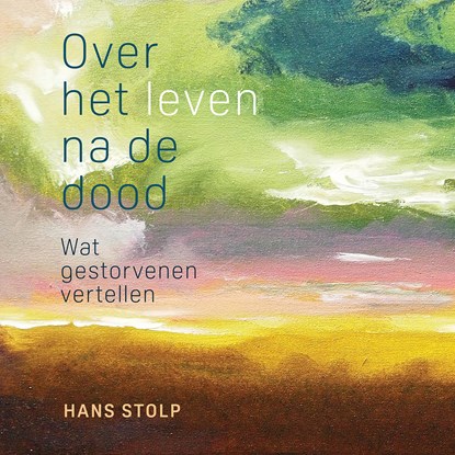 Over het leven na de dood, Hans Stolp - Luisterboek MP3 - 9789020221831