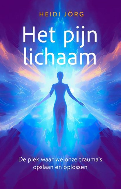 Het pijnlichaam, Heidi Jörg - Paperback - 9789020221886