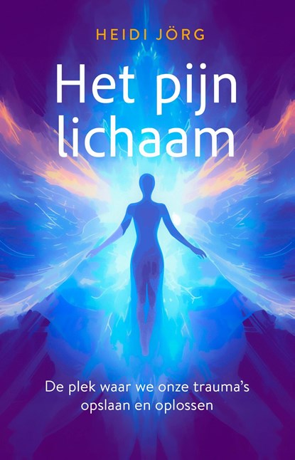 Het pijnlichaam, Heidi Jörg - Ebook - 9789020221893