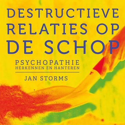 Destructieve relaties op de schop, Jan Storms - Luisterboek MP3 - 9789020221961